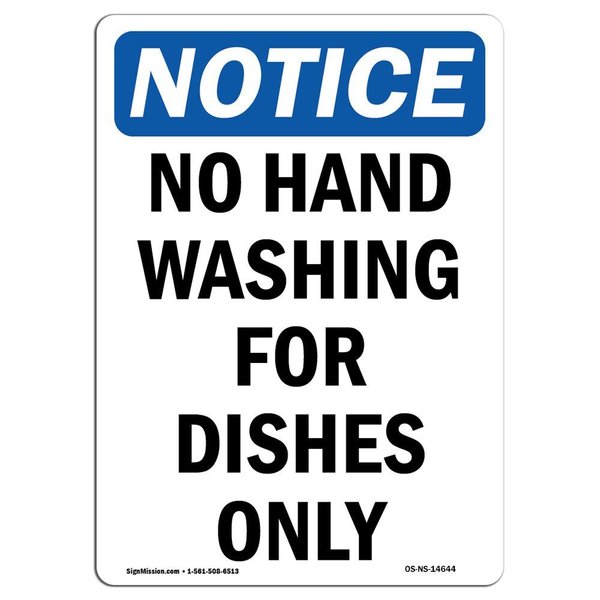 Signmission OSHA Notice Sign, No Hand Washing For Dishes Only, 24in X 18in Rigid Plastic, 18" W, 24" L, Portrait OS-NS-P-1824-V-14644